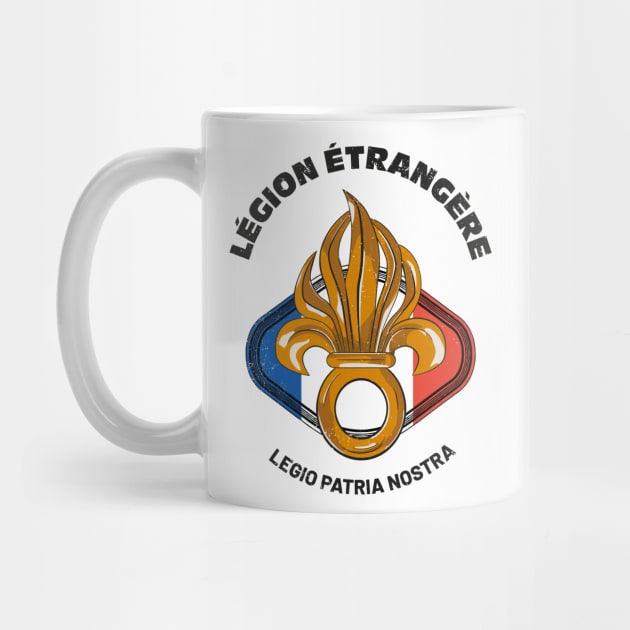 Legion Etrangere Military Foreign Legion by Foxxy Merch